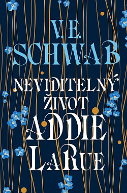 Tipy na young adult knihy: Neviditelný život Addie LaRue (V. E. Schwab)